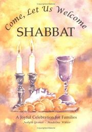 Come, let us welcome Shabbat by Judyth Saypol Groner, Judyth Groner, Madeline Wikler