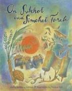 On Sukkot and Simchat Torah by Cathy Goldberg Fishman