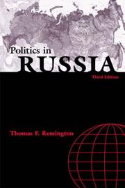 Cover of: Politics in Russia (4th Edition) (The Longman Series in Comparative Policies) by Thomas F. Remington