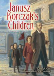 Cover of: Janusz Korczaks Children (Kar-Ben for Older Readers) by Gloria Spielman