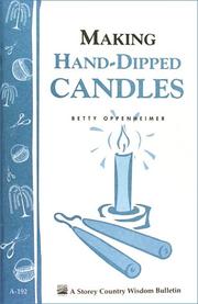 Cover of: Making Hand-Dipped Candles: Storey Country Wisdom Bulletin A-192 (Storey Country Wisdom Bulletin, a-192)