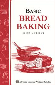 Cover of: Basic Bread Baking: Storey Country Wisdom Bulletin A-198 (Storey Country Wisdom Bulletin, a-198)