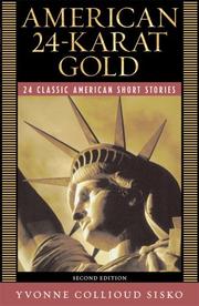 Cover of: American 24-Karat Gold (2nd Edition) (Literature for College Readers Series)