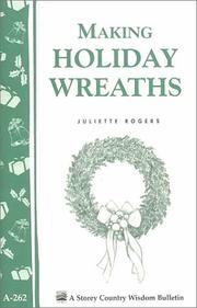 Cover of: Making Holiday Wreaths (Storey Country Wisdom Bulletin, a-262)