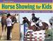 Cover of: Horse Showing for Kids