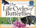 Cover of: The life cycles of butterflies