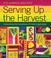 Cover of: Serving Up the Harvest