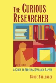 Cover of: The Curious Researcher by Bruce P. Ballenger