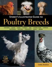 Cover of: Storey's Illustrated Guide to Poultry Breeds by Carol Ekarius