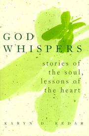 Cover of: God whispers: stories of the soul, lessons of the heart