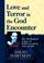 Cover of: Love and Terror in the God Encounter