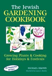 Cover of: The Jewish Gardening Cookbook: Growing Plants and Cooking for Holidays and Festivals