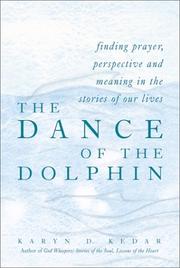 Cover of: The Dance of the Dolphin : Finding Prayer, Perspective and Meaning in the Stories of Our Lives