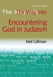 Cover of: The Way into Encountering God in Judaism (Way Into...) by Neil Gillman