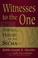 Cover of: Witnesses to the One