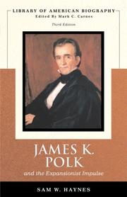 Cover of: James K. Polk and the expansionist impulse by Sam W. Haynes