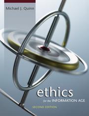 Cover of: Ethics for the information age by Michael J. Quinn