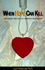 Cover of: When hope can kill: reclaiming your soul in romantic relationships
