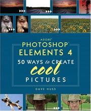 Cover of: Adobe Photoshop Elements 4: 50 Ways to Create Cool Pictures