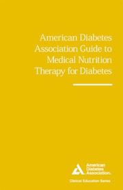 Cover of: American Diabetes Association Guide to Medical Nutrition Therapy for Diabetes (Clinical Education Series) by American Diabetes Association