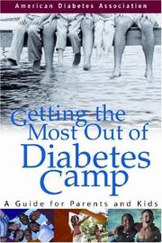 Cover of: Getting the Most Out of Diabetes Camp : A Guide for Parents and Kids
