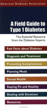 Cover of: A Field Guide to Type 1 Diabetes by American Diabetes Association