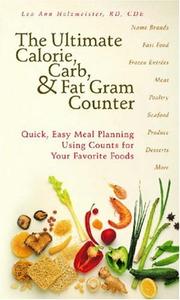Cover of: The ultimate calorie, carb, and fat gram guide