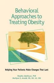 Behavioral approaches to treating obesity by Birgitta Adolfsson, American Diabetes Association