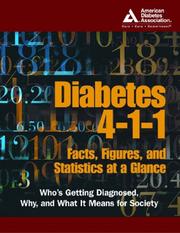 Cover of: Diabetes 4-1-1: Facts, Figures, and Statistics at a Glance