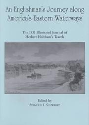 Cover of: An Englishman's journey along America's eastern waterways: the 1831 illustrated journal of Herbert Holtham's travels