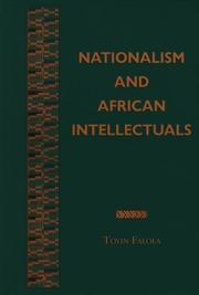 Cover of: Nationalism and African intellectuals by Toyin Falola