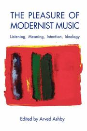 Cover of: The  Pleasure of Modernist Music by Arved Ashby