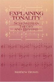 Cover of: Explaining Tonality: Schenkerian Theory and Beyond (Eastman Studies in Music)