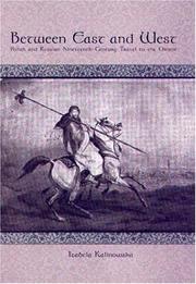Cover of: Between East and West: Polish and Russian nineteenth-century travel to the Orient