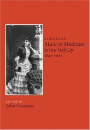 Cover of: European Music and Musicians in New York City, 1840-1900 (Eastman Studies in Music)