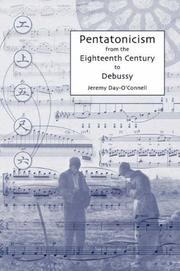 Pentatonicism from the Eighteenth Century to Debussy (Eastman Studies in Music) (Eastman Studies in Music) by Jeremy Day-O'Connell