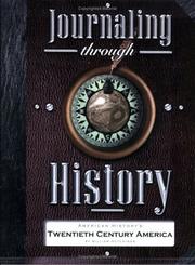 Cover of: Twentieth Century America: Journaling Through History