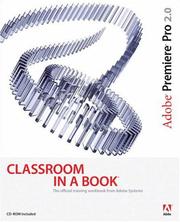 Cover of: Adobe Premiere Pro 2.0 Classroom in a Book