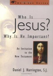 Cover of: Who is Jesus? why is he important?: an invitation to the New Testament