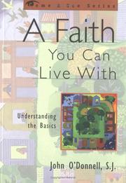 Cover of: A faith you can live with by John J. O'Donnell