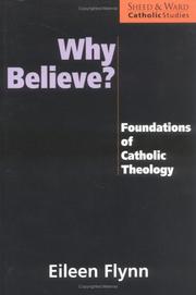 Cover of: Why believe?: foundations of Catholic theology