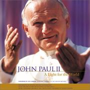 Cover of: John Paul II: a light for the world : essays and reflections on the papacy of John Paul II