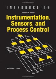 Cover of: Introduction to Instrumentation, Sensors, And Process Control (Artech House Sensors Library) by William C. Dunn