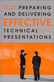 Cover of: Preparing and Delivering Effective Technical Presentations (Artech House Technology Management and Professional Development Library) by David L. Adamy, David L. Adamy