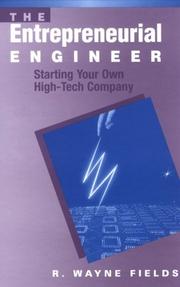 Cover of: The Entrepreneurial Engineer: Starting Your Own High-Tech Company (Artech House Technology Management and Professional Development Library)