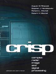 Cover of: CRISP: Complex Radar Image and Signal Processing - Software and User's Manual