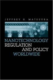 Cover of: Nanotechnology Regulation And Policy Worldwide