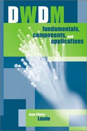 DWDM Fundamentals, Components, and Applications by Jean-Pierre Laude
