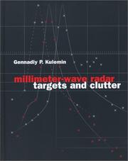 Millimeter-Wave Radar Targets and Clutter (Artech House Radar Library) by Gennadiy P. Kulemin