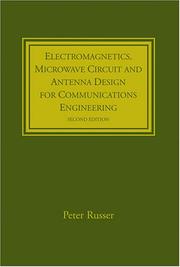 Cover of: Electromagnetics, Microwave Circuit, And Antenna Design for Communications Engineering, Second Edition (Artech House Antennas and Propagation Library)